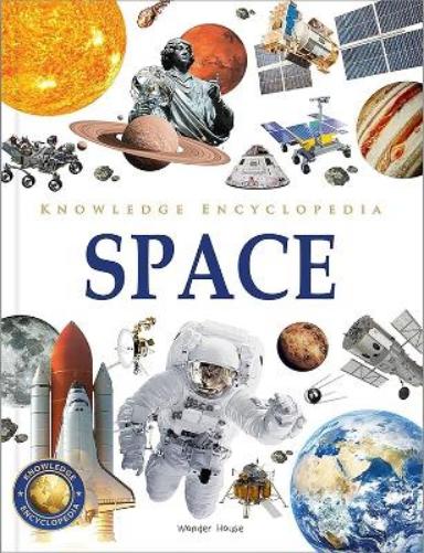 Knowledge Encyclopedia: Space (Knowledge Encyclopedia For Children