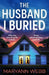 The Husband I Buried