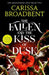 The Fallen and the Kiss of Dusk
