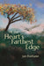 At the Heart’s Farthest Edge