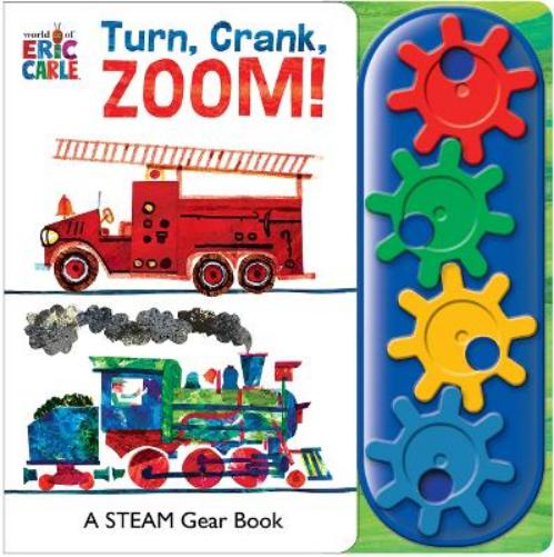 World of Eric Carle: Turn, Crank, Zoom! A STEM Gear Sound Book