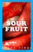 Sour Fruit