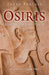 Pagan Portals - Osiris