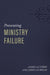 Preventing Ministry Failure