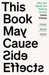 This Book May Cause Side Effects