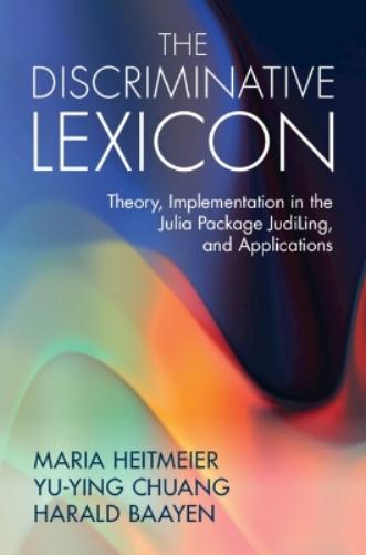 The Discriminative Lexicon