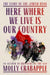 Here Where We Live Is Our Country