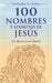 100 nombres y atributos de Jesus