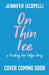 On Thin Ice