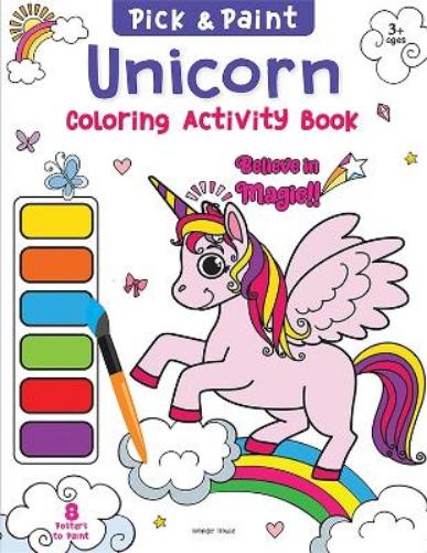 Pick and Paint Coloring Activity Book for Kids Unicorn