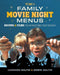 Family Movie Night Menus