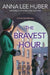 The Bravest Hour