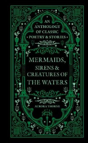 Mermaids, Sirens & Creatures of the Waters