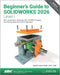 Beginner's Guide to SOLIDWORKS 2026 - Level I