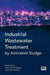 Industrial Wastewater Treatment by Activated Sludge