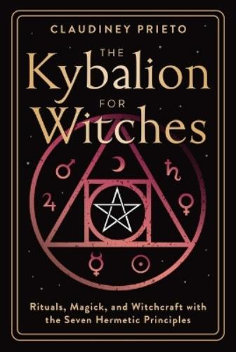 The Kybalion for Witches