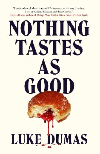 Nothing Tastes As Good