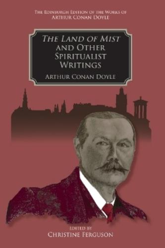 The Land of Mist and Other Spiritualist Writings