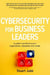 Cybersecurity for Business Leaders