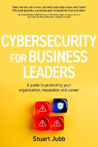 Cybersecurity for Business Leaders