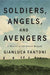 Soldiers, Angels, and Avengers