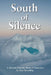South Of Silence