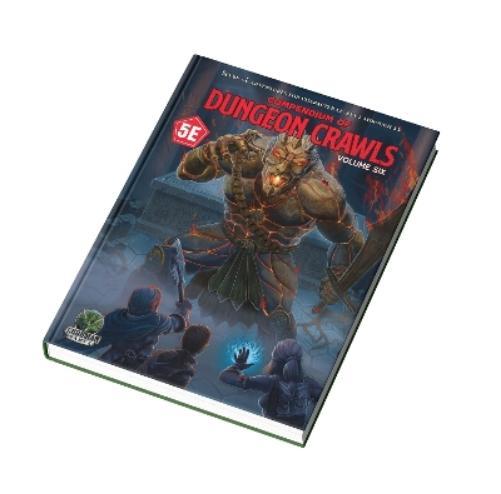 Compendium of Dungeon Crawls #6: A Compilation of Adventures