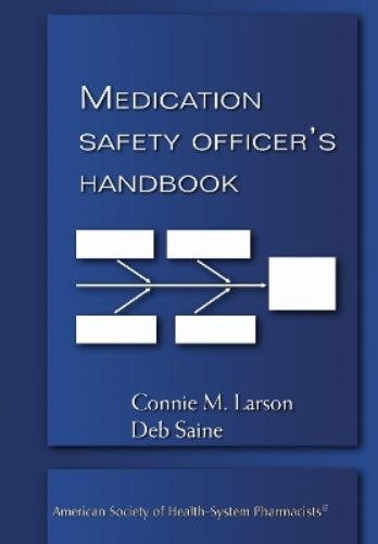 Medication Safety Officer's Handbook
