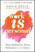 Work Is Personal