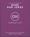 The Little Book of Rude Dad Jokes