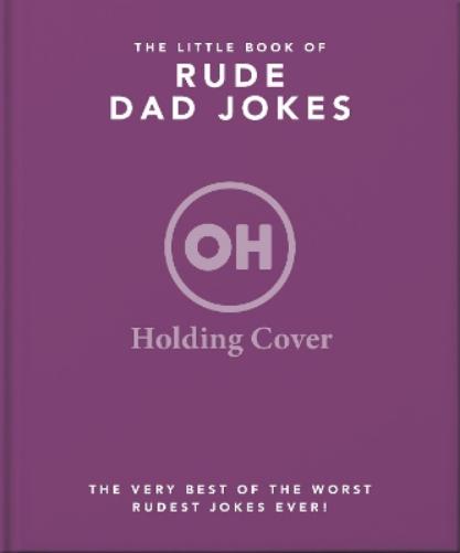 The Little Book of Rude Dad Jokes