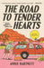 The Road to Tender Hearts