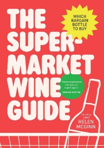 The Supermarket Wine Guide