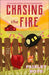 Chasing the Fire