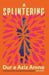 A Splintering