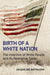 Birth of a White Nation