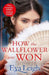 How The Wallflower Was Won