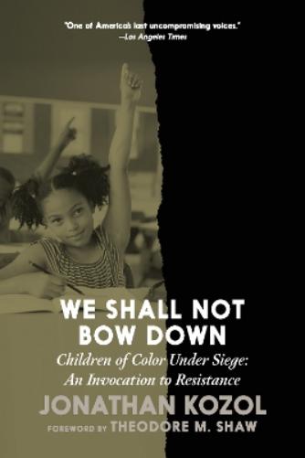 We Shall Not Bow Down