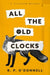 ALL THE OLD CLOCKS
