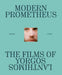 Modern Prometheus: The Films of Yorgos Lanthimos