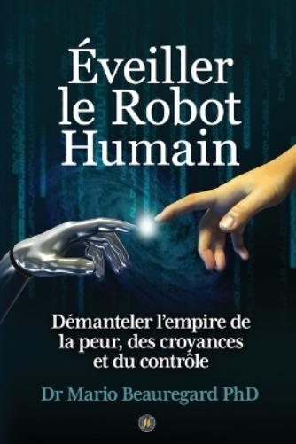 Éveiller le Robot Humain