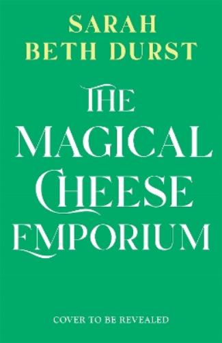 The Magical Cheese Emporium
