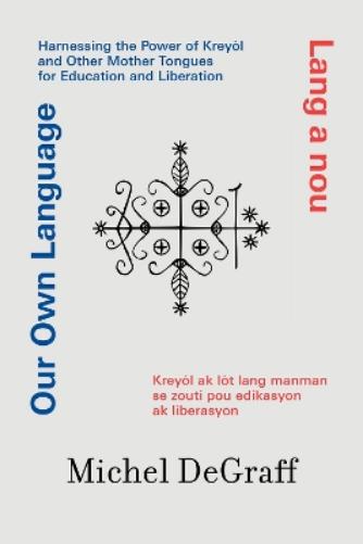 Our Own Language / Lang a nou