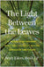 The Light Between the Leaves