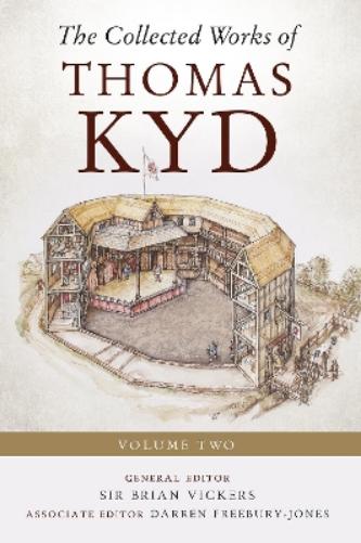 The Collected Works of Thomas Kyd