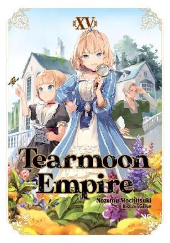 Tearmoon Empire: Volume 15 (Light Novel