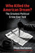 Who Killed the American Dream?