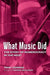 What Music Did