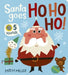 Santa Goes Ho Ho Ho!