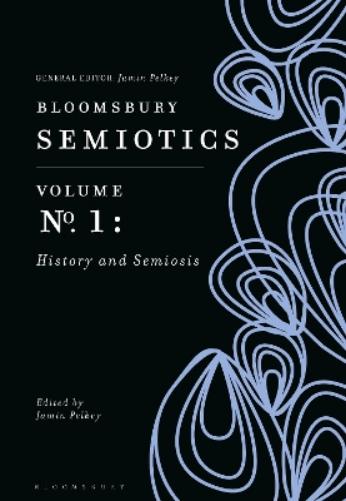 Bloomsbury Semiotics Volume 1
